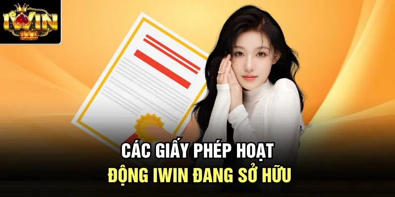 Các giấy phép hoạt động Iwin đang sở hữu