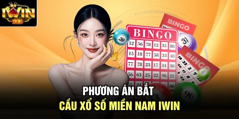 Phương án bắt cầu xổ số miền Nam Iwin