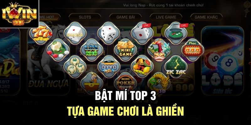 Bật mí top 3 tựa game chơi là ghiền