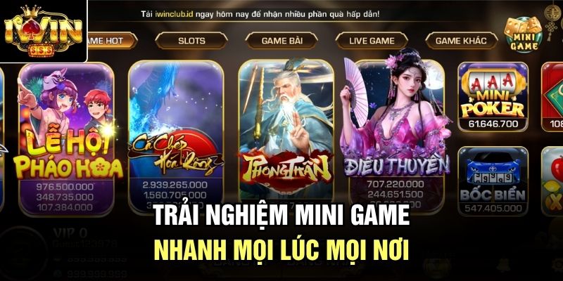 Trải nghiệm Mini game nhanh mọi lúc mọi nơi